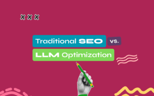 Traditional SEO vs. LLM Optimization